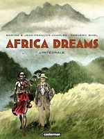 Télécharger le livre :  Africa dreams (L'Intégrale)
