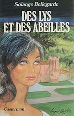Télécharger le livre :  Des lys et des abeilles