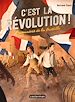 Télécharger le livre :  C'est la révolution (Tome 1) - Prisonniers de la Bastille