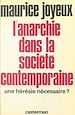 Télécharger le livre :  L'anarchie dans la société contemporaine : une hérésie nécessaire ?