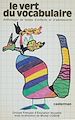 Télécharger le livre :  Le Vert du vocabulaire