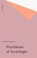 Télécharger le livre :  Psychisme et Sociologie