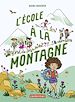 Télécharger le livre :  L'école à la montagne