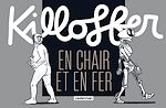 Télécharger le livre :  Killoffer en chair et en fer