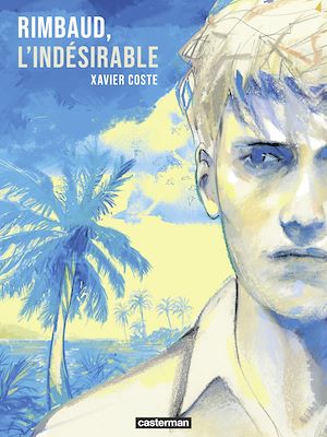 Download the eBook: Rimbaud, l'indésirable