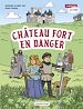 Télécharger le livre :  Le moyen âge, j'y étais (Tome 1) - Château fort en danger
