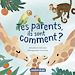 Télécharger le livre :  Mes imagiers tout carrés - Tes parents, ils sont comment ?