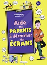 Télécharger le livre :  Aide tes parents à décrocher des écrans