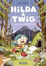 Télécharger le livre :  Hilda & Twig. Pas nés de la dernière pluie