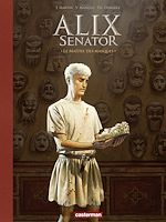 Télécharger le livre :  Alix Senator - Édition Deluxe (Tome 17) - Le Maître des masques