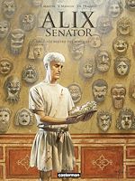 Télécharger le livre :  Alix Senator (Tome 17) - Le Maître des masques