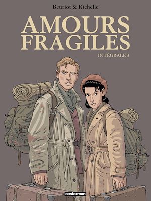 Téléchargez le livre :  Amours fragiles (L'Intégrale 3)