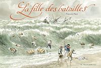 Téléchargez le livre :  La fille des batailles