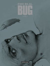 Téléchargez le livre :  Bug - Livre 4 - Édition luxe