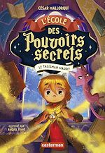 Télécharger le livre :  L'Ecole des pouvoirs secrets (Tome 2) - Le Talisman maudit