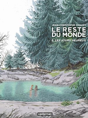Téléchargez le livre :  Le Reste du monde (Tome 5) - Les jours heureux