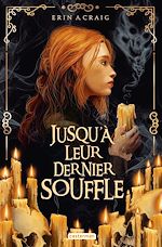 Télécharger le livre :  Jusqu'à leur dernier souffle