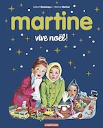 Télécharger le livre :  Martine, les éditions spéciales- Vive Noël !