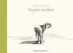 Télécharger le livre :  Un jour, un chien - Nouvelle édition