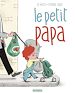 Télécharger le livre :  Le petit papa