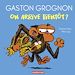 Télécharger le livre :  Gaston Grognon - On arrive bientôt ?