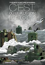 Télécharger le livre :  C'est où, le plus loin d'ici ? (Tome 3)
