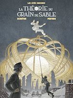 Télécharger le livre :  Les Cités obscures - La Théorie du grain de sable