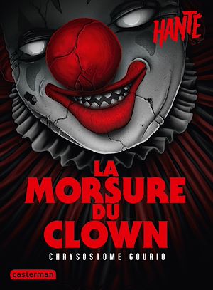 Téléchargez le livre :  Hanté - La morsure du clown