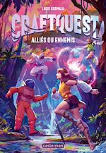 Télécharger le livre :  Craftquest (Tome 2) - Alliés ou ennemis