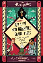 Télécharger le livre :  Qui a tué mon horrible grand-père ? - Une enquête d'Edna Garlic
