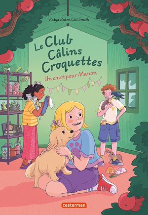 Téléchargez le livre :  Le club câlins croquettes (Tome 1) - Un chiot pour Manon