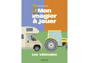 Téléchargez le livre :  Mon imagier à jouer- Les véhicules