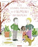 Télécharger le livre :  Ces grands-parents qui t'aiment infiniment