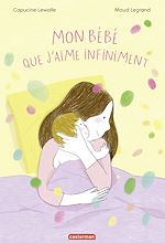 Télécharger le livre :  Mon bébé que j'aime infiniment