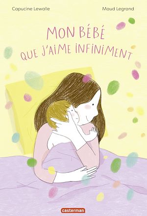 Téléchargez le livre :  Mon bébé que j'aime infiniment