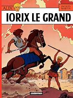 Télécharger le livre :  Alix (Tome 10) - Iorix Le Grand
