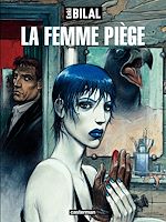 Télécharger le livre :  La trilogie Nikopol (Tome 2) - La Femme piège