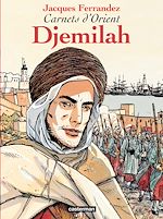 Télécharger le livre :  Carnets d'Orient (Tome 1) - Djemilah