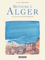 Télécharger le livre :  Carnets de voyage - Retours à Alger