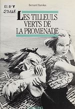 Télécharger le livre :  Les Tilleuls verts de la promenade