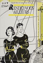 Télécharger le livre :  Rendez-vous ailleurs