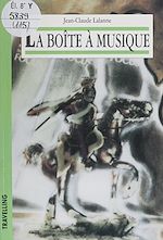 Télécharger le livre :  La Boîte à musique