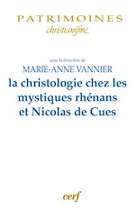 Télécharger le livre :  La christologie chez les mystiques rhénans et Nicolas de Cues