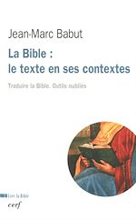 Télécharger le livre :  La Bible : le texte en ses contextes