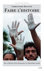 Télécharger le livre :  Faire l'histoire