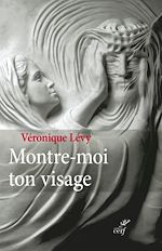 Télécharger le livre :  Montre-moi ton visage