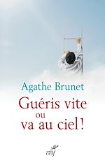 Télécharger le livre :  Guéris vite ou va au ciel !