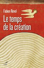 Télécharger le livre :  Le temps de la création