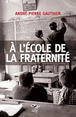 Télécharger le livre :  A L'ECOLE DE LA FRATERNITE