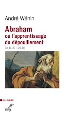 Télécharger le livre :  Abraham ou l'apprentissage du dépouillement